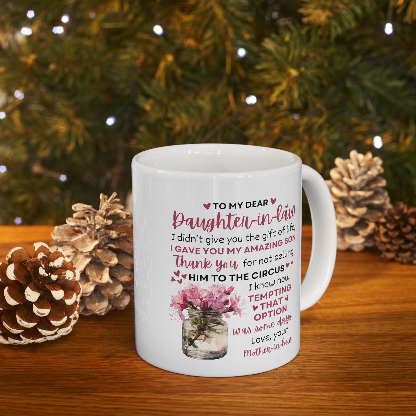 To My Daughter In Law | Ceramic Mug, (11oz, 15oz)