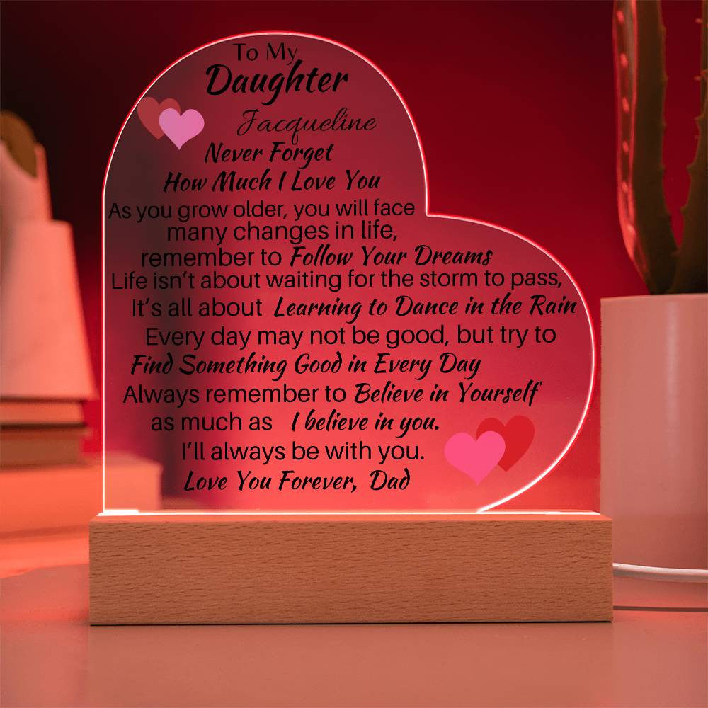 To My Daughter, Love Dad Acrylic Heart Plaque