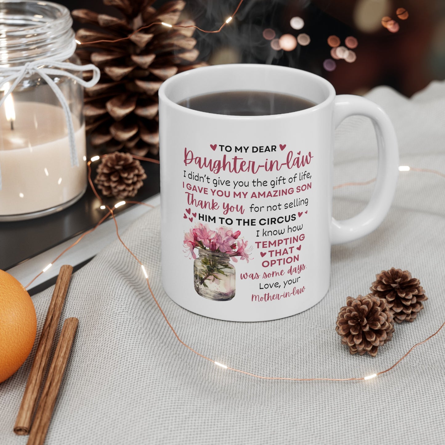 To My Daughter In Law | Ceramic Mug, (11oz, 15oz)