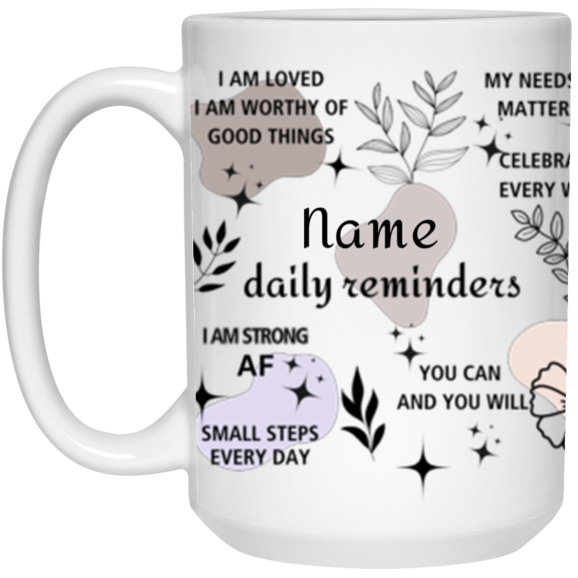 Personalized Daily Affirmation White Mug