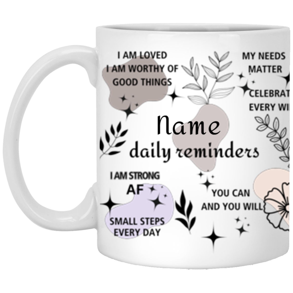 Personalized Daily Affirmation White Mug