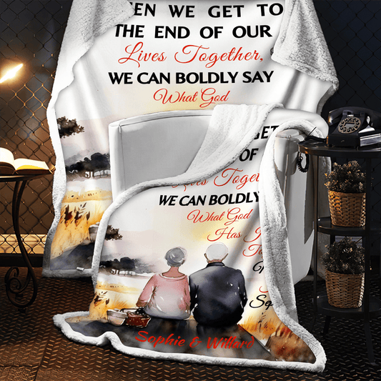 When We Get To The End | Old Couple Personalize Blanket