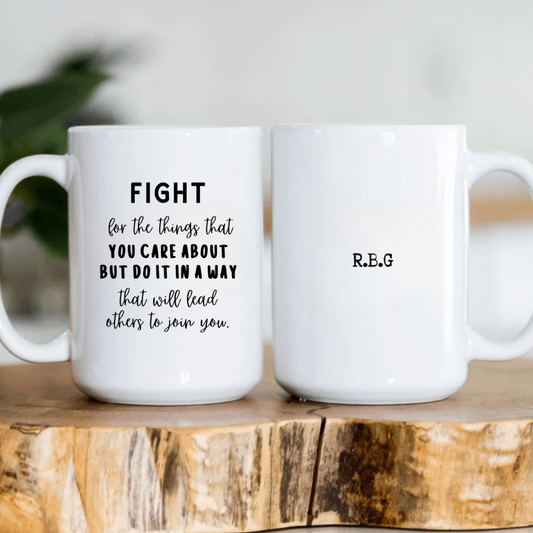 Ruth Bader Ginsburg Inspiring Words - 11OZ AND 15OZ WHITE MUGS