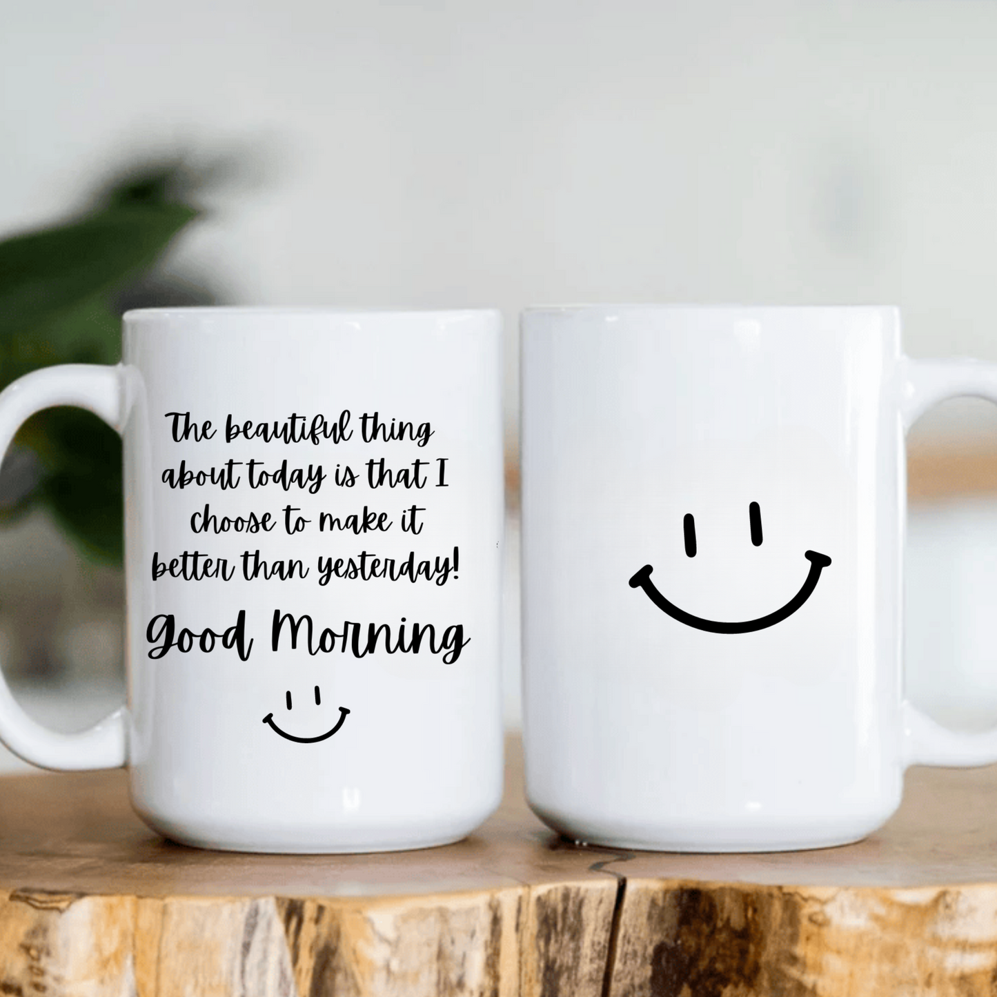 Motivational Mug - Good Morning Smiley Mug  | 11oz & 15oz