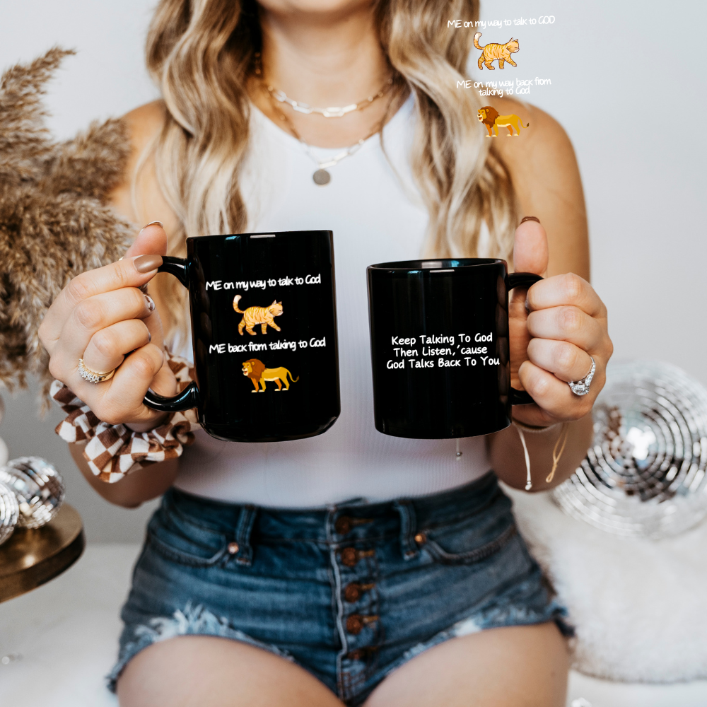 Me Talking To God |11oz & 15oz Mugs