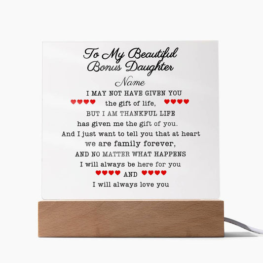 To My Beautiful Bonus Daughter Acrylic Plaque