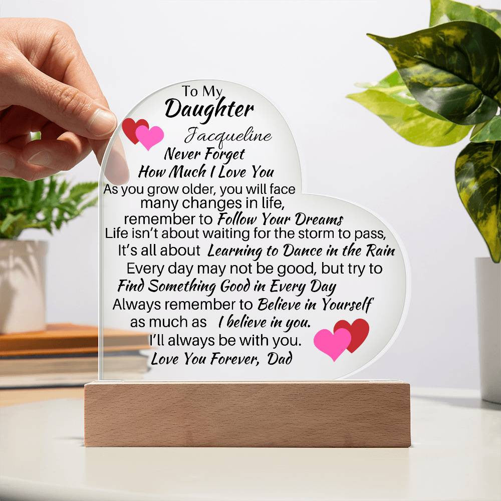 To My Daughter, Love Dad Acrylic Heart Plaque